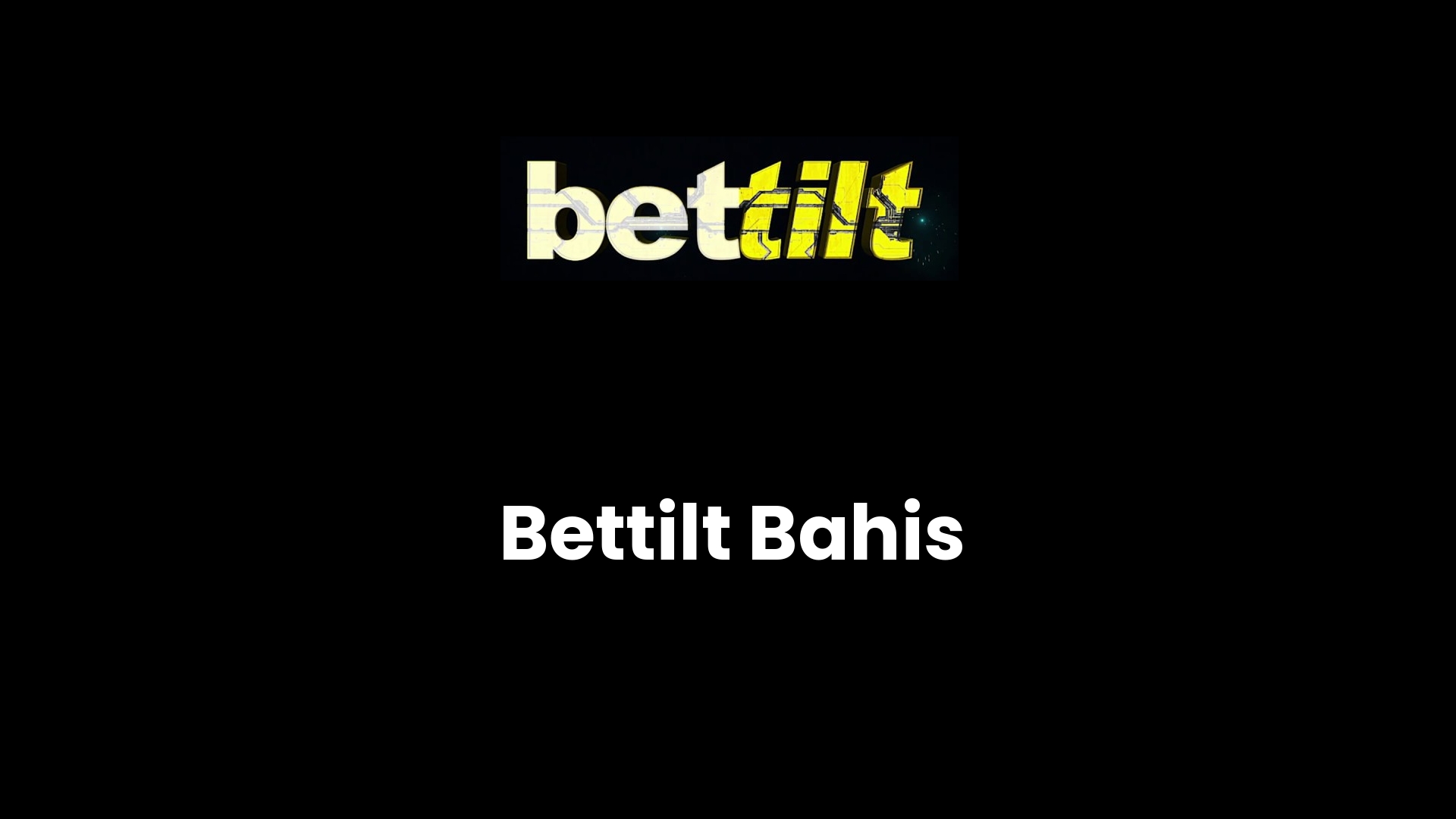 Bettilt Bahis