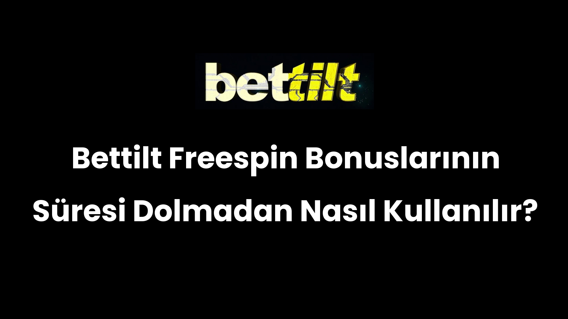 Bettilt Freespin Bonuslarının Süresi Dolmadan Nasıl Kullanılır?