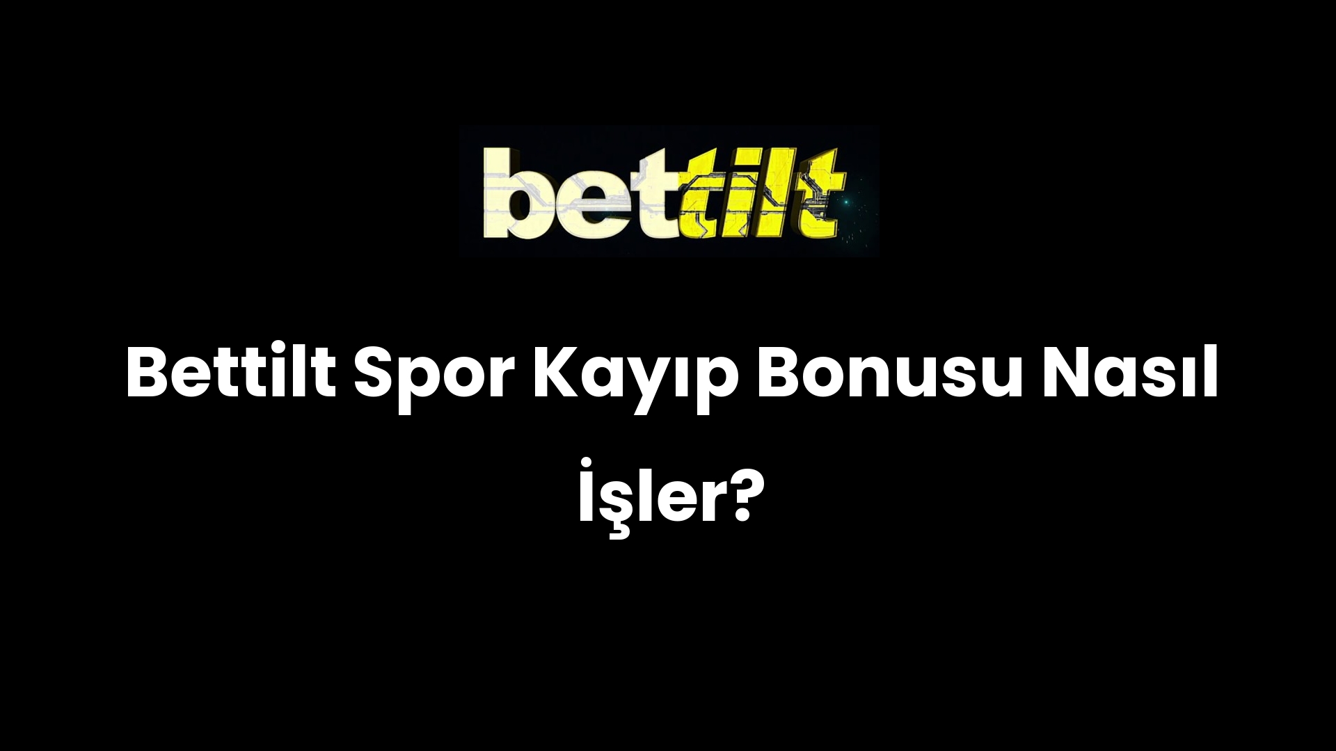 Bettilt Spor Kayıp Bonusu Nasıl İşler?
